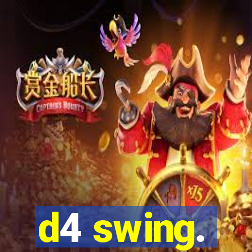 d4 swing.